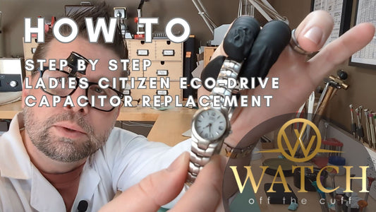 How to: Ladies Eco Drive Capacitor Change