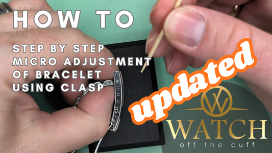 How to: Watch Bracelet Micro Adjustment using a Toothpick