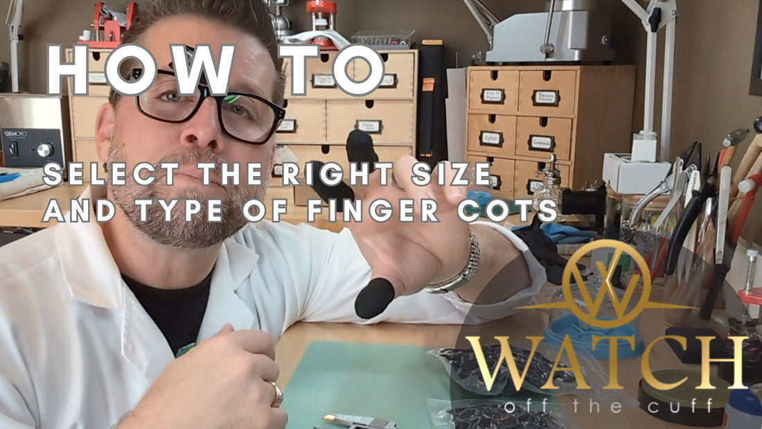 How to: Select the Right Type and Size of Finger Cots